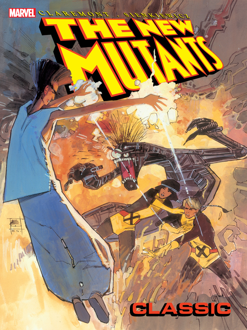 Title details for The New Mutants Classic (2006), Volume 4 by Chris Claremont - Available